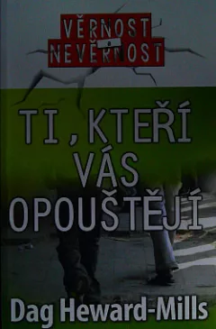 Ti, kteří vás opouštějí