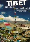 Tibet, země pod ochranou bohů
