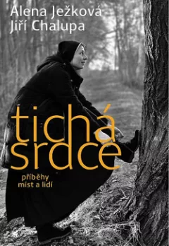 Tichá srdce 2 - příběhy míst a lidí