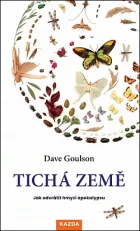 Tichá země: Jak odvrátit hmyzí apokalypsu
