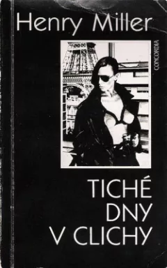 Tiché dny v Clichy