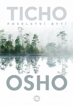 Ticho: Poselství bytí