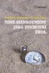 Time management jako duchovní úkol