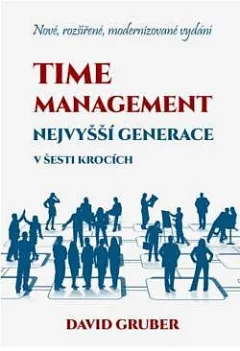 Time management nejvyšší generace v šesti krocích
