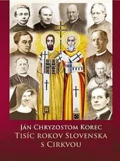 Tisíc rokov Slovenska s Cirkvou