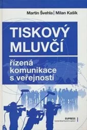 Tiskový mluvčí - řízená komunikace s veřejností