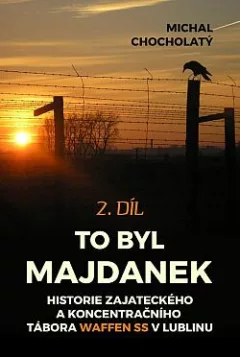 To byl Majdanek, 2. díl