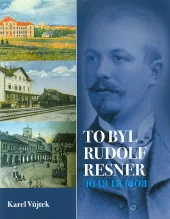 To byl Rudolf Resner - Robert Rýdl