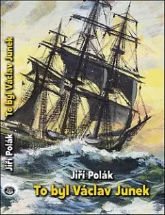 To byl Václav Junek