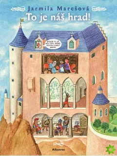 To je náš hrad!