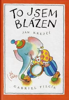 To jsem blázen