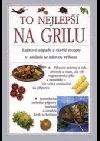 To nejlepší na grilu