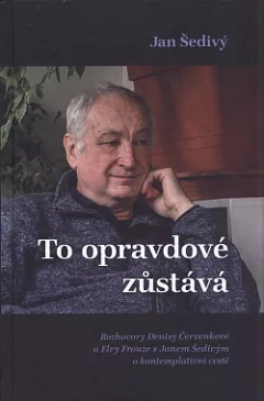 To opravdové zůstává