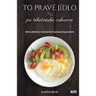 To pravé jídlo při těhotenské cukrovce, Účinná alternativa ke konvenčním výživovým doporučením