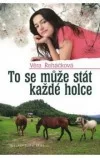To se může stát každé holce