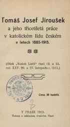 Tomáš Josef Jiroušek a jeho třicetiletá práce v katolickém lidu českém v letech 1885- 1915