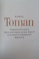 Torzo života / Melancholická pouť / Sluneční hodiny / Měsíce