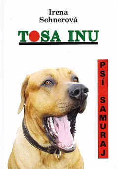 Tosa Inu, psí samuraj