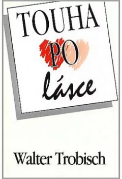 Touha po lásce