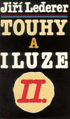 Touhy a iluze II.