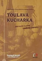 Toulavá kuchařka ... aneb uvařte si s námi tradiční dobroty