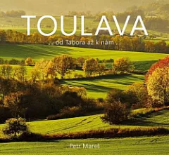 Toulava ... od Tábora až k nám