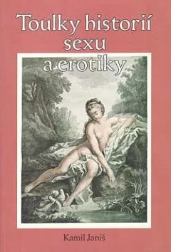 Toulky historií erotiky a sexu