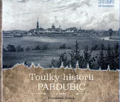 Toulky historií Pardubic - 2. kniha