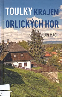 Toulky krajem Orlických hor