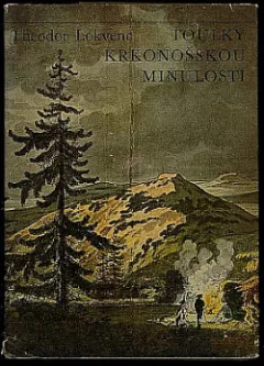Toulky krkonošskou minulostí