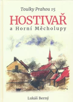 Toulky Prahou 15 - Hostivař a Horní Měcholupy