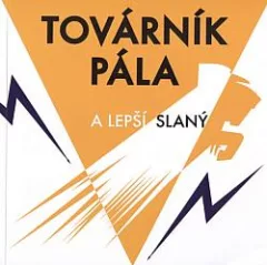 Továrník Pála a Lepší Slaný