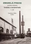 Továrny a tovární haly - 1. díl