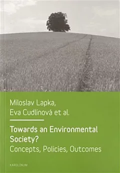 Towards an Environmental Society?  - Concepts, Policies, Outcomes