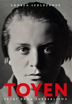 Toyen: První dáma surrealismu