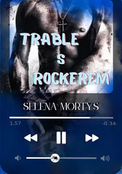 Trable s rockerem