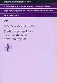 Tradice a perspektivy racionalistického právního myšlení