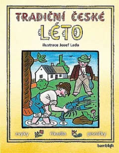 Tradiční české léto – Zvyky, říkadla, písničky