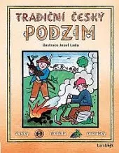 Tradiční český podzim – Zvyky, říkadla, písničky