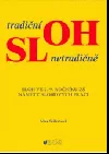 Tradiční sloh netradičně