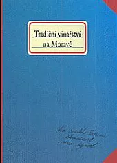 Tradiční vinařství na Moravě