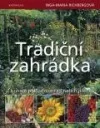 Tradiční zahrádka - Z bohaté pokladnice rad našich předků