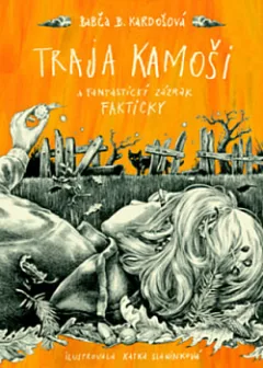 Traja kamoši a fantastický zázrak