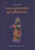 Transcendentální personalizmus: védské odpovědi na postavení lidstva