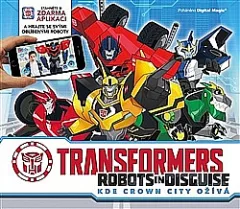Transformers - Robots in Disguise (Kde Crown City ožívá)
