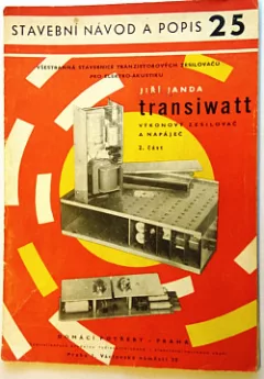 Transiwatt - výkonový zesilovač a napáječ, 2. část