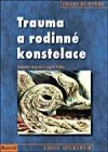Trauma  a rodinné konstelace