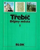Třebíč: Dějiny města I.