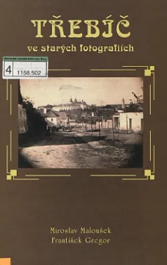 Třebíč ve starých fotografiích