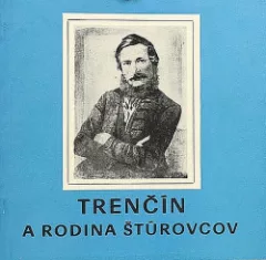 Trenčín a rodina Štúrovcov